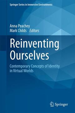 Couverture de l’ouvrage Reinventing Ourselves: Contemporary Concepts of Identity in Virtual Worlds