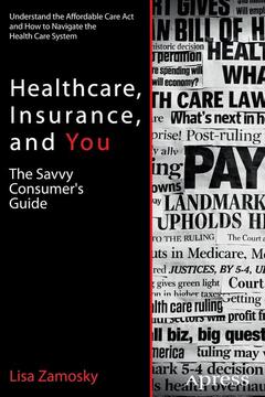Cover of the book Healthcare, Insurance, and You