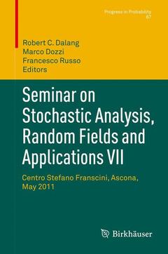 Couverture de l’ouvrage Seminar on Stochastic Analysis, Random Fields and Applications VII