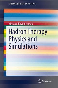 Cover of the book Hadron Therapy Physics and Simulations