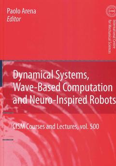 Couverture de l’ouvrage Dynamical Systems, Wave-Based Computation and Neuro-Inspired Robots
