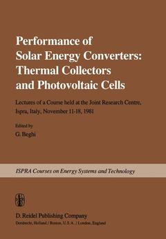 Couverture de l’ouvrage Performance of Solar Energy Converters: Thermal Collectors and Photovoltaic Cells