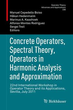Couverture de l’ouvrage Concrete Operators, Spectral Theory, Operators in Harmonic Analysis and Approximation