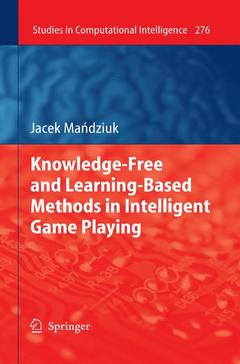 Couverture de l’ouvrage Knowledge-Free and Learning-Based Methods in Intelligent Game Playing