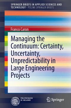 Cover of the book Managing the Continuum: Certainty, Uncertainty, Unpredictability in Large Engineering Projects