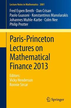 Couverture de l’ouvrage Paris-Princeton Lectures on Mathematical Finance 2013