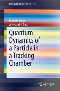 Cover of the book Quantum Dynamics of a Particle in a Tracking Chamber