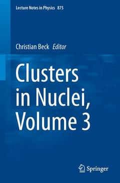Couverture de l’ouvrage Clusters in Nuclei, Volume 3