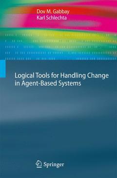 Couverture de l’ouvrage Logical Tools for Handling Change in Agent-Based Systems