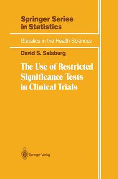 Couverture de l’ouvrage The Use of Restricted Significance Tests in Clinical Trials