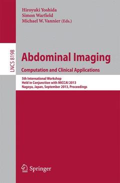 Couverture de l’ouvrage Abdominal Imaging. Computational and Clinical Applications
