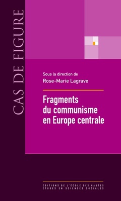 Couverture de l’ouvrage Fragments du communisme en europe centrale