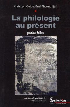 Cover of the book La philologie au présent