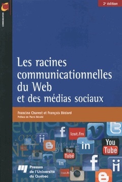 Cover of the book RACINES COMMUNICATIONNELLES DU WEB ET DES MEDIAS SOCIAUX
