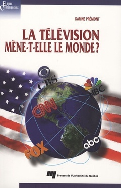 Cover of the book TELEVISION MENE-T-ELLE LE MONDE? LE MYTHE DE L EFFET CNN