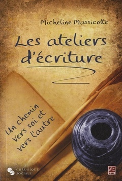 Cover of the book ATELIERS D'ECRITURE UN CHEMIN VERS SOI-MEME (LES)