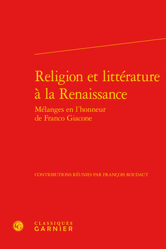 Couverture de l’ouvrage Religion et littérature à la Renaissance