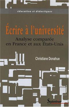 Couverture de l’ouvrage Écrire à l'université analyse comparée, France-États-Unis