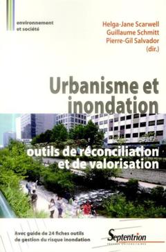 Cover of the book URBANISME ET INONDATION : OUTILS DE RECONCILIATION ET DE VALORISATION