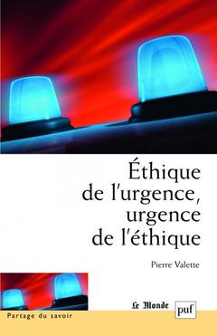 Cover of the book Éthique de l'urgence, urgence de l'éthique
