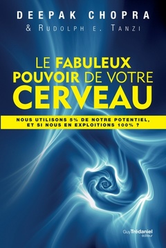 Cover of the book Le Fabuleux Pouvoir de votre cerveau