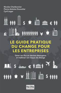 Cover of the book Le guide pratique du change pour les entreprises