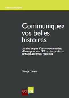 Cover of the book COMMUNIQUEZ VOS BELLES HISTOIRES