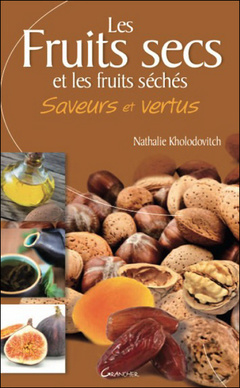 Cover of the book Les Fruits secs - Saveurs et vertus