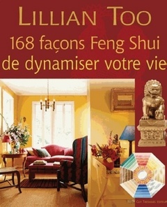Couverture de l’ouvrage 168 façons Feng-Shui de dynamiser votre vie
