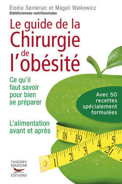 Cover of the book Le guide de la chirurgie de l'obesite - ce qu'il faut savoir pour bien se prep
