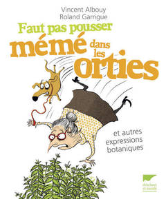 Cover of the book Faut pas pousser mémé dans les orties