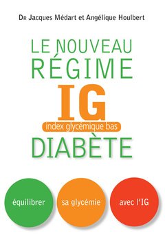Couverture de l’ouvrage Le nouveau régime IG (index glycemique bas) Diabète