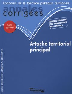 Couverture de l’ouvrage Attache territorial principal 2013 categorie a.-annales corrigees 38