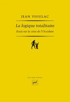 Cover of the book La logique totalitaire