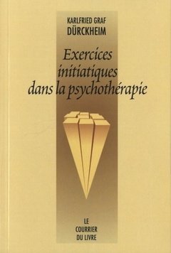 Couverture de l’ouvrage Exercices initiatiques dans la psychothérapie