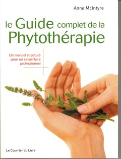 Couverture de l’ouvrage Le guide complet de la phytothérapie