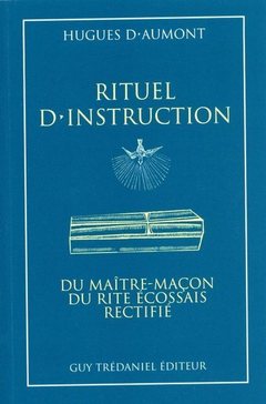 Couverture de l’ouvrage Rituel d'instruction du maître-maçon du rite écossais rectifié
