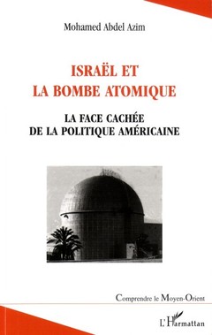 Couverture de l’ouvrage Israël et la bombe atomique