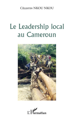 Couverture de l’ouvrage Le leadership local au Cameroun