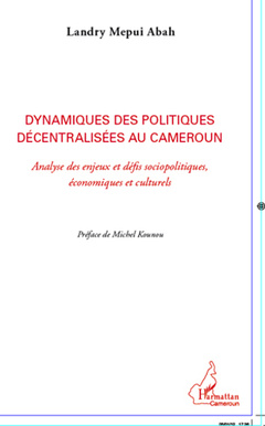 Couverture de l’ouvrage Dynamiques des politiques décentralisées au Cameroun