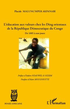 Couverture de l’ouvrage L'éducation aux valeurs chez les Ding orientaux de la République Démocratique du Congo