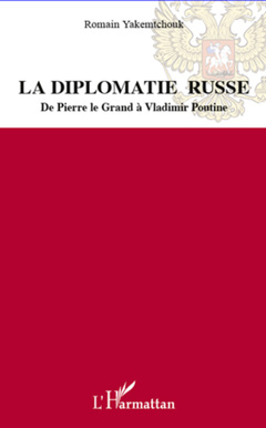 Couverture de l’ouvrage La diplomatie russe