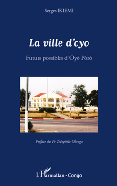 Couverture de l’ouvrage La ville d'Oyo