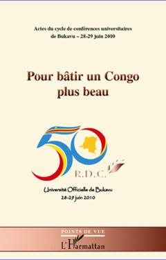 Couverture de l’ouvrage Pour bâtir un Congo plus beau