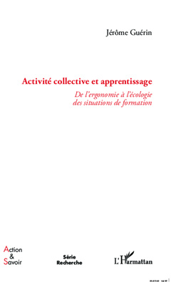 Couverture de l’ouvrage Activité collective et apprentissage