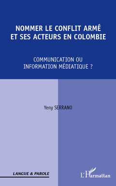 Couverture de l’ouvrage Nommer le conflit armé et ses acteurs en Colombie