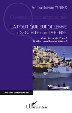 Couverture de l’ouvrage La politique européenne de sécurité et de défense