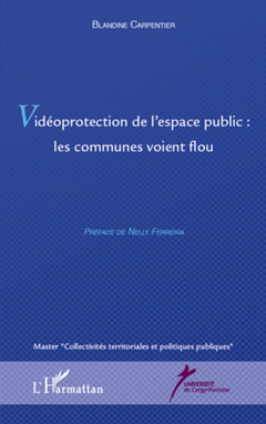Couverture de l’ouvrage Vidéoprotection de l'espace publique : les communes voient flou