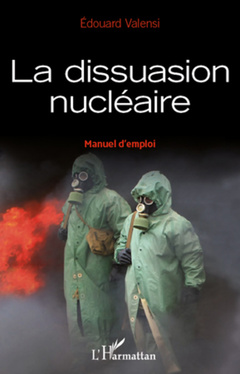 Cover of the book La dissuasion nucléaire