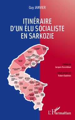 Couverture de l’ouvrage Itinéraire d'un élu socialiste en Sarkozie